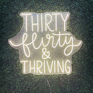 Thirty Flirty and Thriving Neon Sign Rental