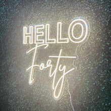 Load image into Gallery viewer, Hello Forty Neon Sign Rental
