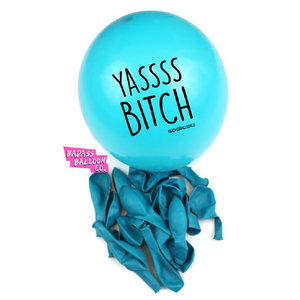"Yassss Bitch" - Assorted Colors