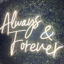 Load image into Gallery viewer, Always &amp; Forever Neon Sign Rental
